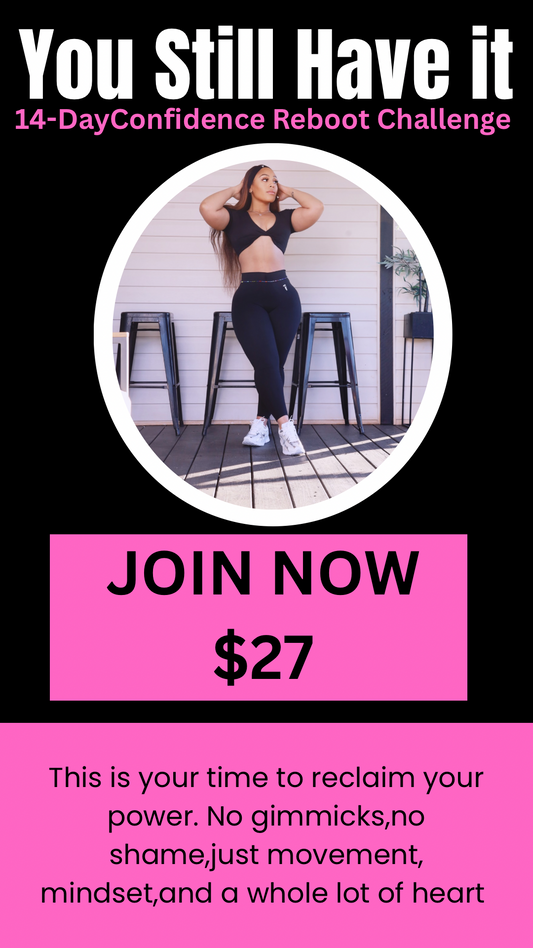 ✨ You Still Have It – 14-Day Confidence Reboot Challenge ✨